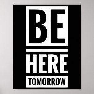 Be Here Tomorrow Prevention And Mental Health Awar Poster