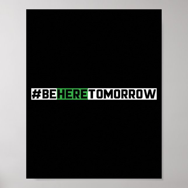 Be here tomorrow prevention mental health poster (Front)