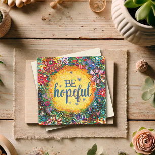 Be Hopeful Floral Encouragement Pretty Inspirivity