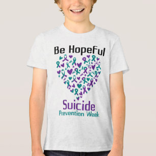 Be Hopeful Suicide Prevention Awareness Week 2022  Tri-Blend Shirt