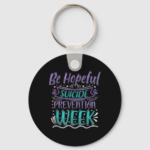 Be Hopeful Suicide Prevention Week Teal Purple Awa Key Ring