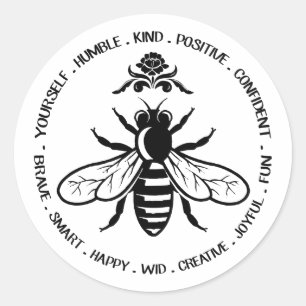 Be Humble Kind Positive Fun Happy Joyful Yourself Classic Round Sticker