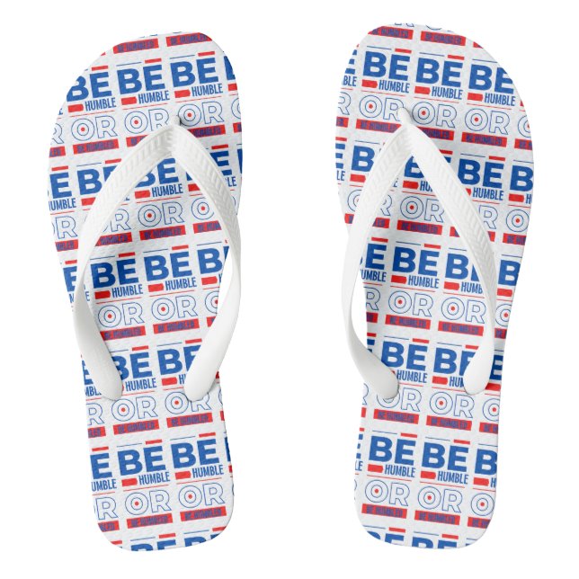 Be Humble Or Be Humbled White Unisex Flip Flops (Footbed)