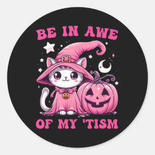Be In Awe Of My tism Halloween Pink Cat Classic Round Sticker