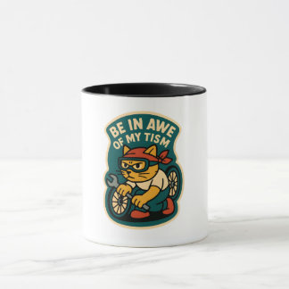 be in awe of my tism mug