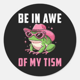 Be In Awe Of My Tism Retro Funny Frog Autism  Classic Round Sticker