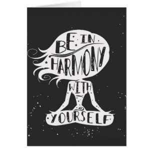 Be In Harmony With Yourself