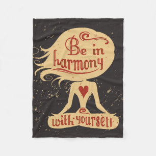 Be In Harmony With Yourself 2 Fleece Blanket