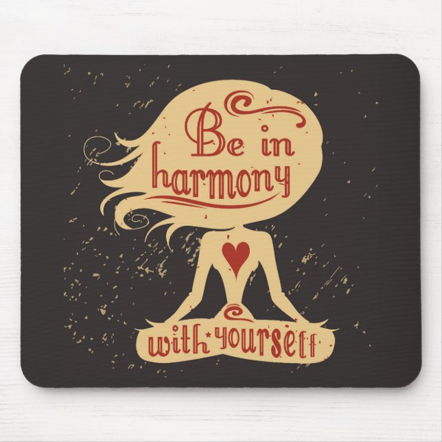 Be In Harmony With Yourself 2 Mouse Mat (Front)