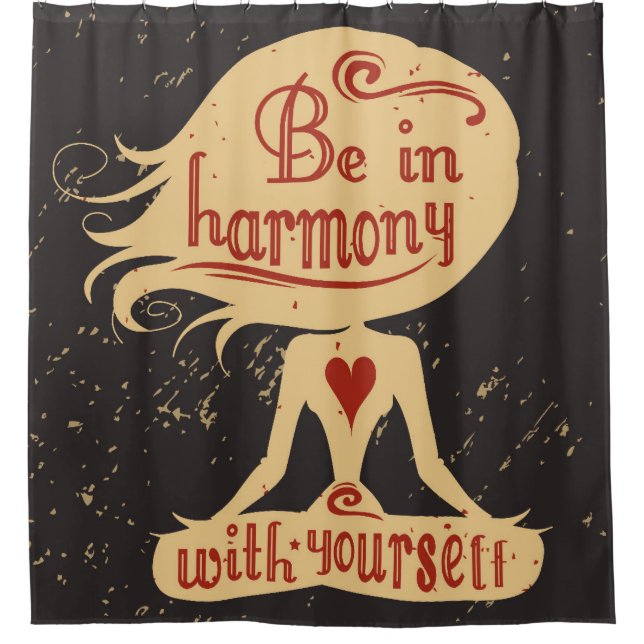 Be In Harmony With Yourself 2 Shower Curtain (Front)