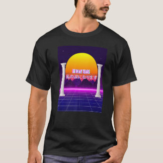 Be In My Tears Aesthetic T-Shirt