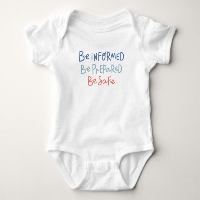 Be Informed Be Prepared Be Safe Baby Bodysuit (Front)