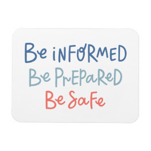 Be Informed Be Prepared Be Safe Magnet