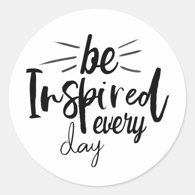 Be Inspired Every Day Quote Classic Round Sticker (Front)