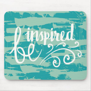 Be Inspired Mouse Mat