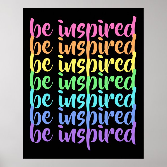 "Be Inspired" Rainbow Poster (Front)