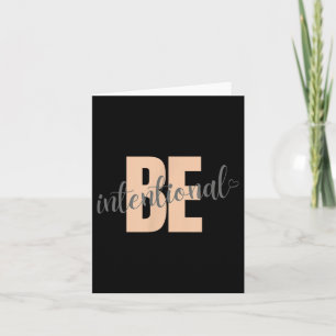 Be Intentional Motivational Saying With Heart Card