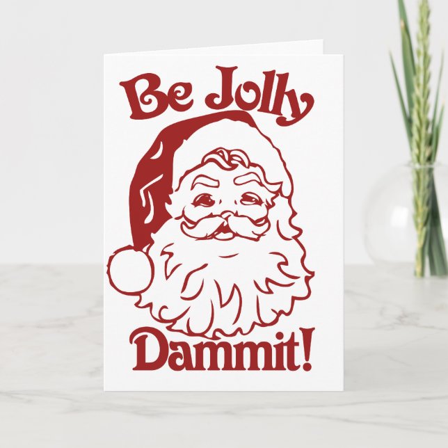 Be Jolly Christmas Humor Holiday Card (Front)