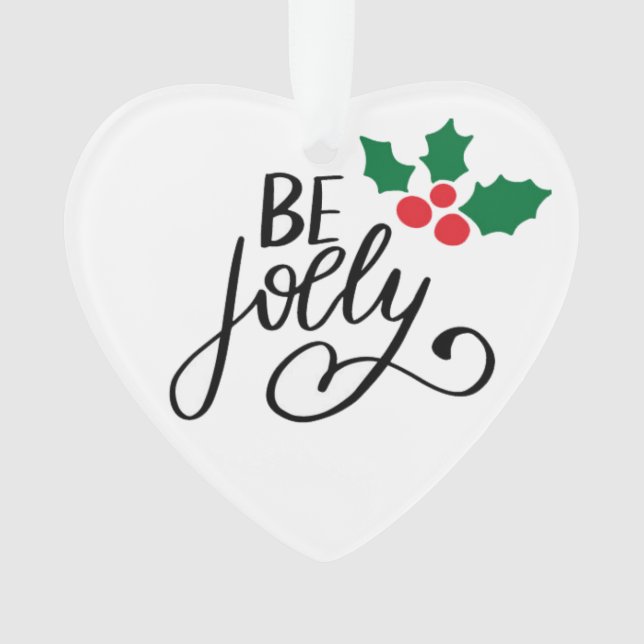 Be jolly  ornament (Front)