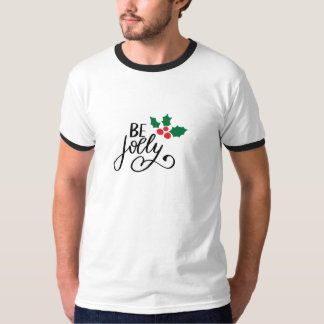 Be jolly T-Shirt
