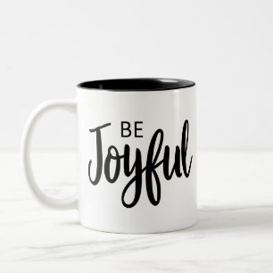 Be Joyful Gospel Graphics Aesthetic Christian Two-Tone Coffee Mug