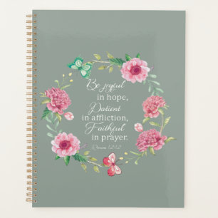 Be joyful in hope bible verse Romans 12:12 Planner