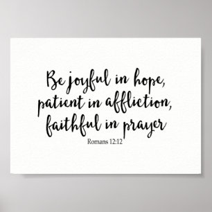 Be Joyful in Hope,Patient in Affliction, Faithful Poster