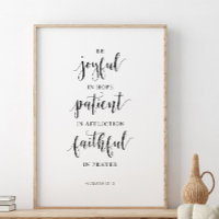 Be Joyful In Hope Patient, Romans 12:12
