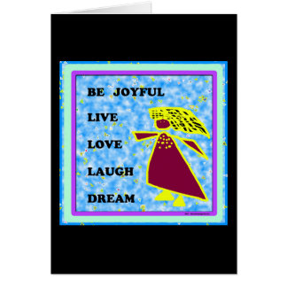 Be Joyful Whimsical Lady : Live Love Laugh Dream