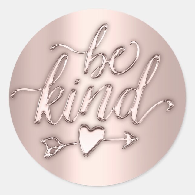 Be Kind 16th Bridal Rose Minimal Classic Round Sticker (Front)