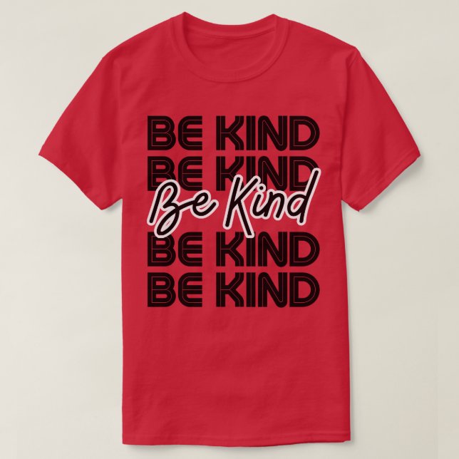 Be Kind 17 T-Shirt (Design Front)