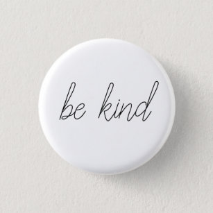be kind 3 cm round badge