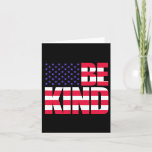 Be Kind 4th Of July Usa Flag America American  Card