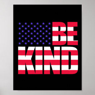 Be Kind 4th Of July Usa Flag America American Poster