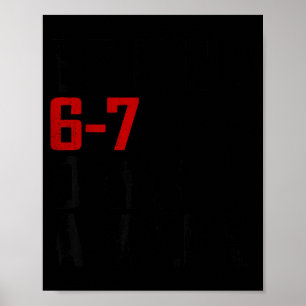 Be Kind 6-7 Days A Week Funny Six Seven Meme Poster