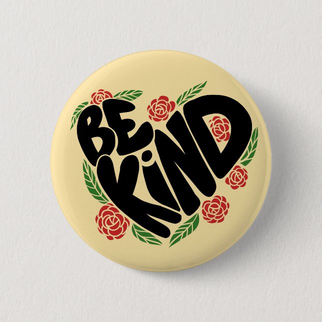 Be Kind 6 Cm Round Badge (Front)
