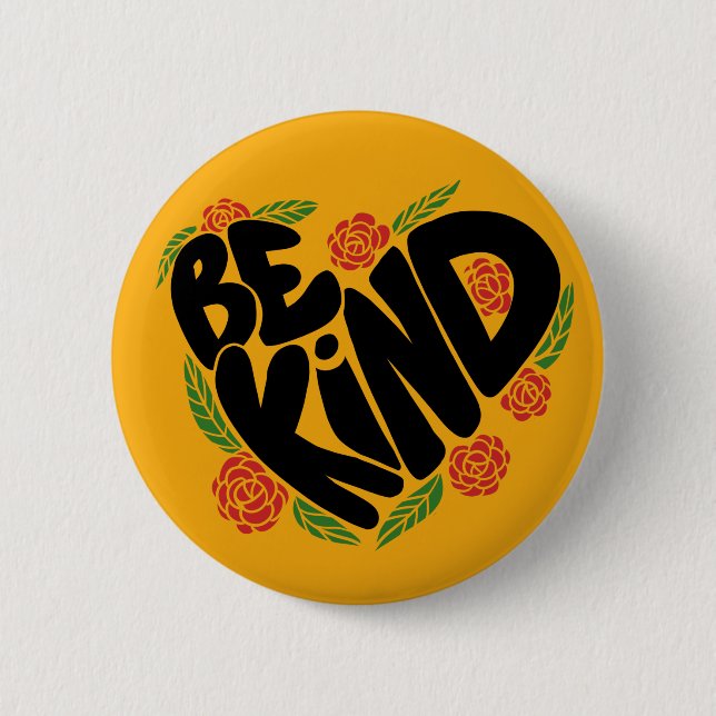 Be Kind 6 Cm Round Badge (Front)