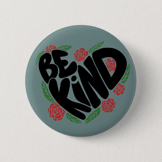 Be Kind 6 Cm Round Badge (Front)