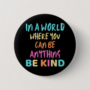 BE KIND 6 CM ROUND BADGE