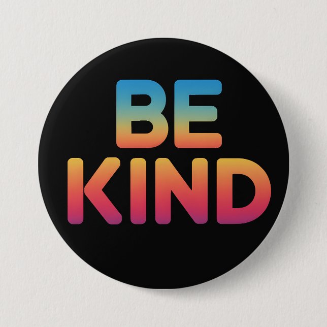 Be Kind 7.5 Cm Round Badge (Front)
