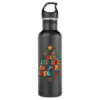 be kind accept include support advocate 710 ml water bottle