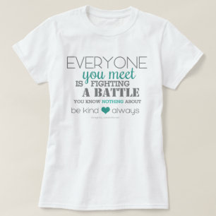 Be Kind Always (aqua) T-Shirt