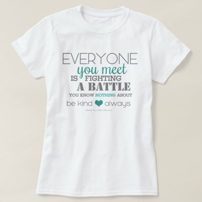 Be Kind Always (aqua) T-Shirt (Design Front)