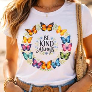 Be Kind Always Butterfly Wreath Inspirational  T-Shirt