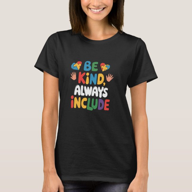 Be Kind Always Include Autism Hand Heart Autism T-Shirt (Front)