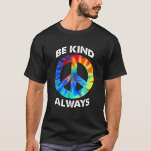Be kind always peace sign colourful T-Shirt