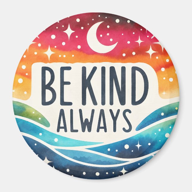 'Be Kind Always' Positive Inspirational Magnet (Front)