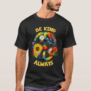 Be Kind Always Quote Tie Dye Peace Sign Hippie Sty T-Shirt