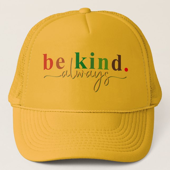 Be Kind Always Women Men Kids Letter Print Inspira Trucker Hat (Front)