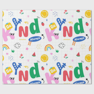Be Kind Always Wrapping Paper